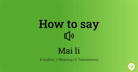 How To Pronounce Mai Li
