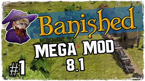 Banished Mega Mod 81 Fresh Start Ep 1 Youtube