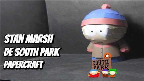 Stan Marsh De South Park Tutorial De Papercraft Youtube