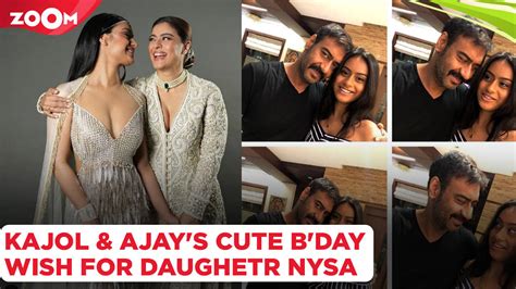 Ajay Devgn And Kajols Cute Birthday Wish For Daughter Nysa Bollywood