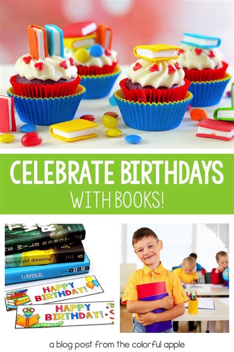 How To Use Books To Celebrate Student Birthdays The Colorful Apple
