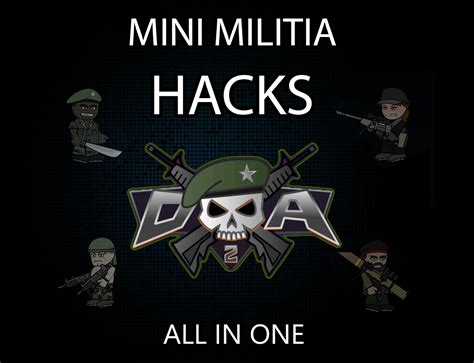 Mini Militia Hacks And Mods All In One List Apk Mod