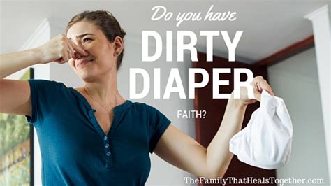 Do You Have Dirty Diaper Faith