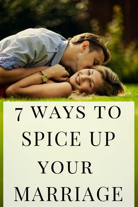 7 Ways To Spice Up Your Marriage Marriage Help Spice Things Up Marriage Struggles