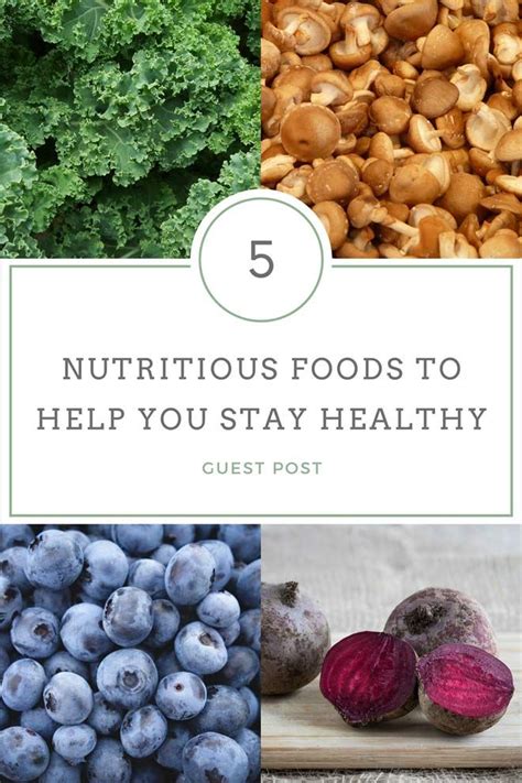 Top 5 Nutritious Foods To Help You Stay Healthy Be Healthy Now