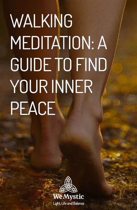 Walking Meditation A Guide To Find Your Inner Peace Wemystic