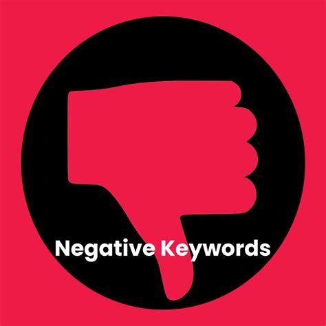 We Hate To Be Negative, but... The Importance of a Negative Keyword List - Conversion Marketing