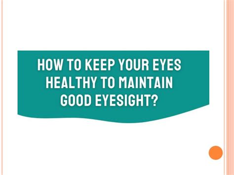 Ppt How To Keep Your Eyes Healthy To Maintain Good Eyesight Amri