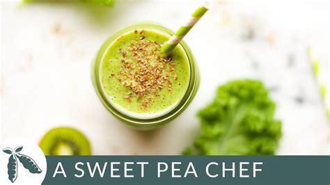 Kiwi And Kale Smoothie A Sweet Pea Chef Youtube