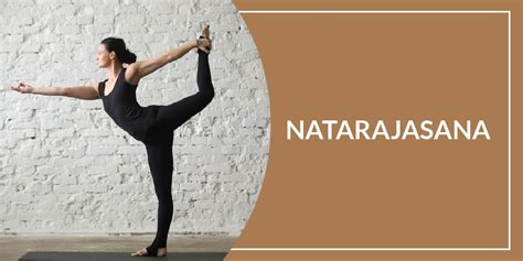 Top 10 Benefits Of Natarajasana Lord Of The Dance Pose Hith Yoga
