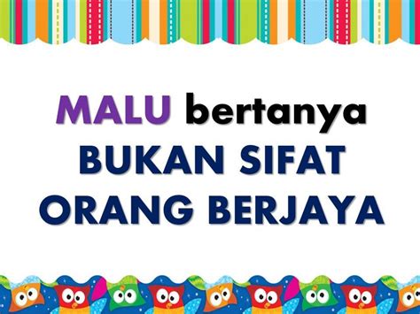 Hari esok tidak akan menjadi lebih baik daripada hari ini sekiranya anda hanya. SK (FELDA) Redong Official: KATA-KATA HIKMAT