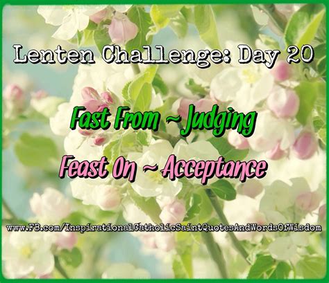 Lenten Challenge Day 20 40 Days Of Lent Lenten Inspirational Words