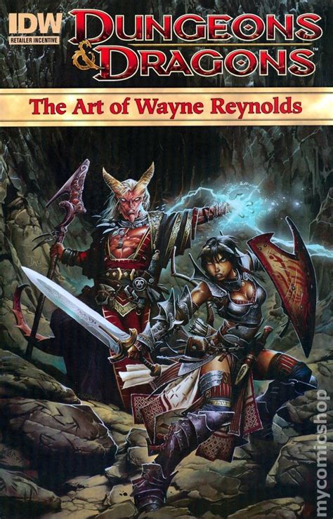 The game was invented in the 70s and its rules changed several times. Dungeons and Dragons Art of Wayne Reynolds (2010 IDW ...