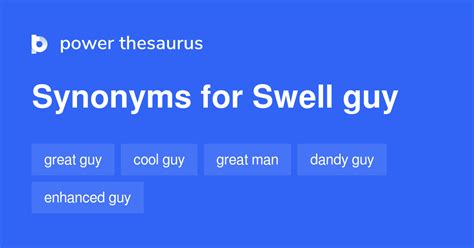 Swell Guy Synonyms 59 Words And Phrases For Swell Guy