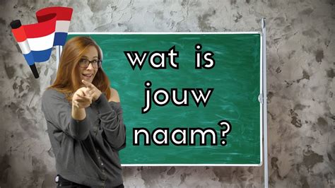 Introducing Yourself In Dutch Dutch For Beginners Les 2 Nt2 A1