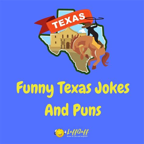 15 Hilarious Texas Jokes And Puns LaffGaff