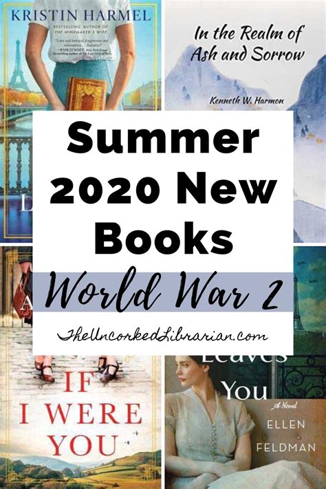 A very important time in history that we should never forget. 10 Intriguing WWII Books Coming Summer 2020 | The Uncorked ...
