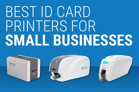 Best Id Card Printers For Small Businesses Compare And Order Online