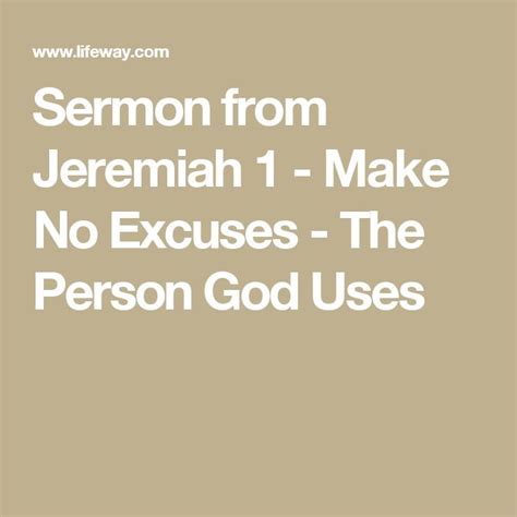 Jeremiah 1 Sermon Make No Excuse — The Person God Uses Lifeway