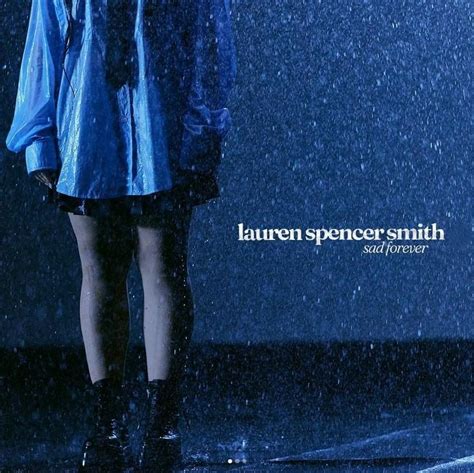 Lauren Spencer Smith Sad Forever Lyrics Genius Lyrics