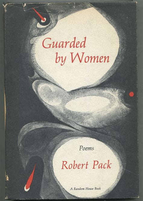 Guarded By Women By Pack Robert Near Fine Hardcover 1963 Between