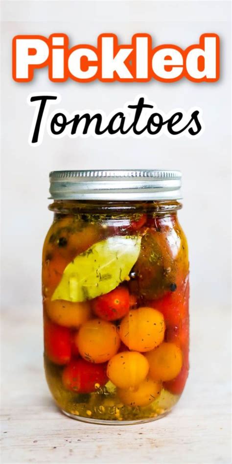 Easy Quick Pickled Cherry Tomatoes Youll Want To Eat All Day Recipe