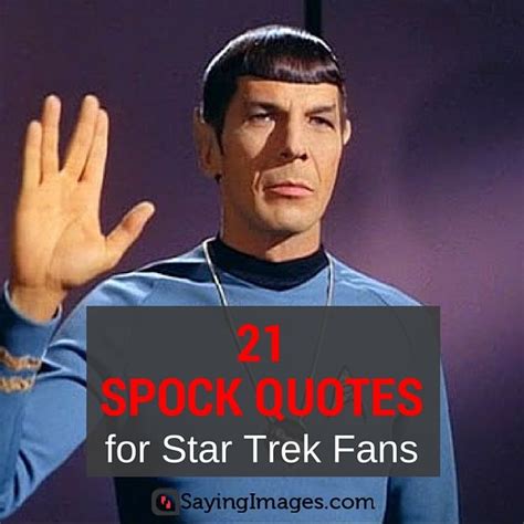 20 Spock Quotes For Star Trek Fans Spock Quotes