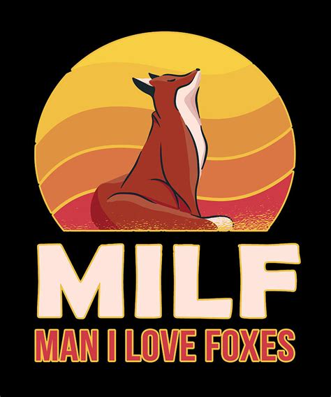 Milf Man I Love Foxes Funny Retro Sunset Women Men Fox T Digital Art