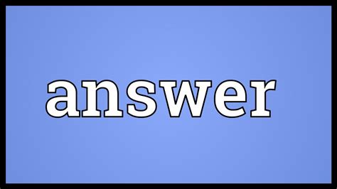 Answer Meaning 