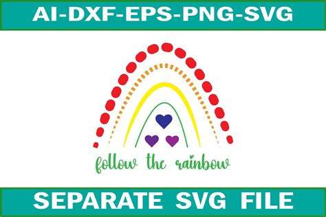 Follow The Rainbow Svg Design File Graphic By Sapphire Art Mart