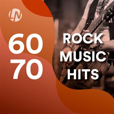 Rock Music Hits 60s 70s Best Rock Songs Of The 60s And 70