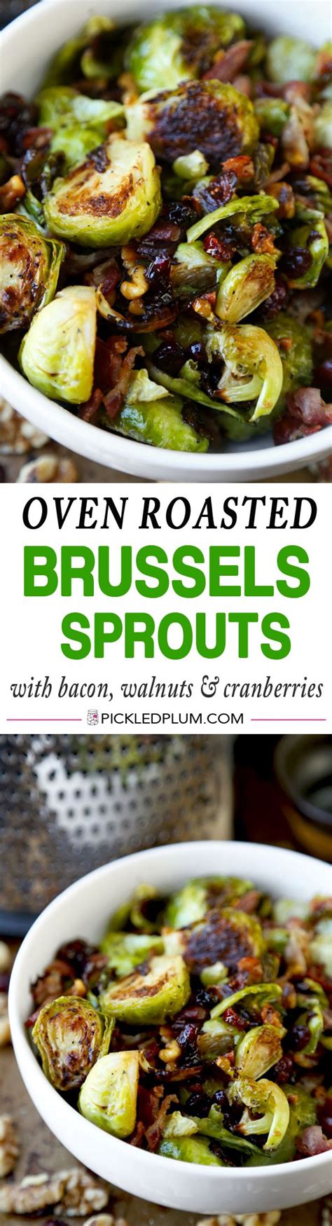 Print recipe rate this recipe. Oven roasted Brussels sprouts with bacon, cranberries and ...