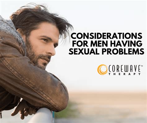 Treatment Options When Treating Erectile Dysfunction COREWAVE Therapy