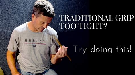 Is Your Traditional Grip Too Tight Try These Exercises Youtube