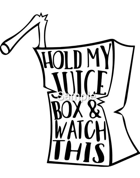 Hold My Juice Box And Watch This Svg  Dxf And Png Files Etsy
