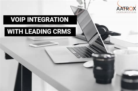 Voip Integration With Leading Crms Aatrox Communications Nz