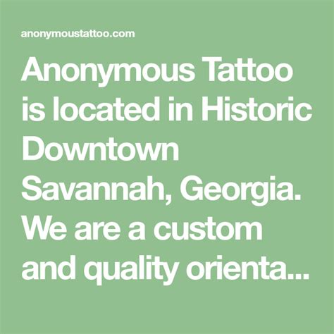 Anonymous Tattoo Is Located In Historic Downtown Savannah Georgia We
