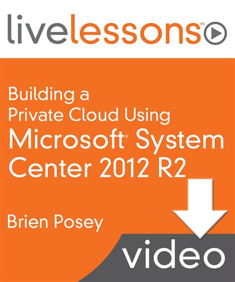 Building A Private Cloud Using Microsoft System Center 2012 R2 Live