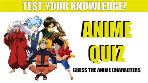 Anime Quiz Guess The Anime Characters Youtube