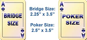 The bridge size cards are a bit cheaper than the poker size cards and this can add up quickly over time. » About Customized Playing Cards