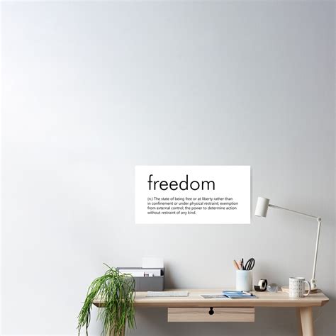 Freedom Definition Dictionary Definition Of The Word Freedom Poster