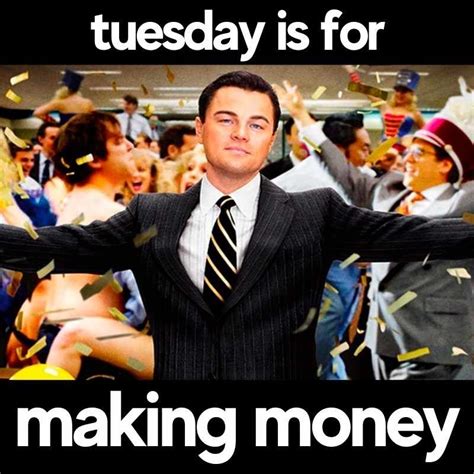 Tuesday Make Money Meme Work Taco Tuesday Meme Happy Tuesday Meme