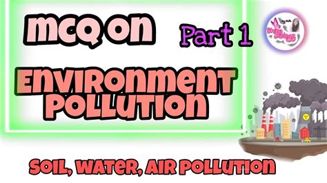 Environment Pollution Mcq Soil Air Water Pollution Mcq Part1 All