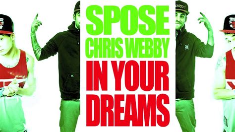 Spose In Your Dreams Feat Chris Webby Youtube