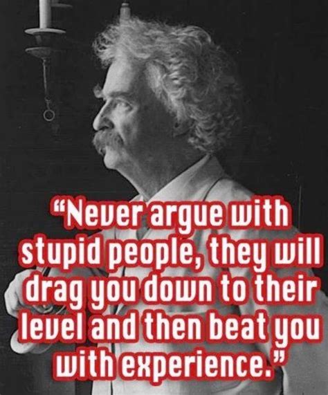 Mark Twain Stupid People Inspirational Words Image Quotes