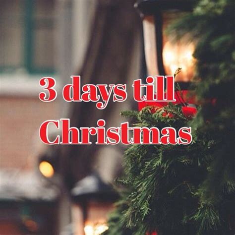 3 Days Until Christmas Pictures Photos And Images For Facebook
