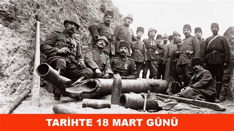 Tarihte bugün veya tarihte 18 Mart günü neler oldu hangi olaylar