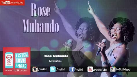 Kitimutimu Rose Muhando Official Audio Youtube