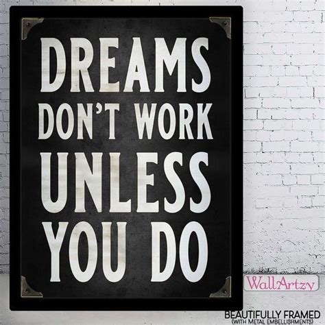 Dreams Dont Work Unless You Do Framed Art With Metal Etsy Frame