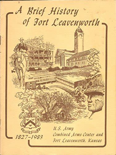 A Brief History Of Fort Leavenworth 1827 1983 By John W Partin Goodreads